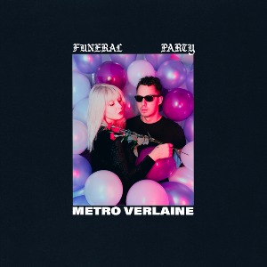 Metro Verlaine en découverte sur LRDr avec le titre Funeral Party