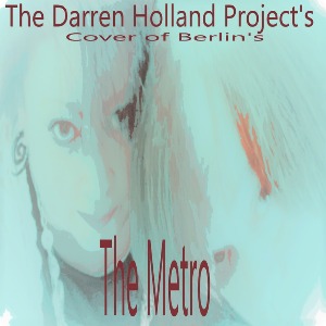 The Darren Holland Project en découverte sur LRdR avec The Metro