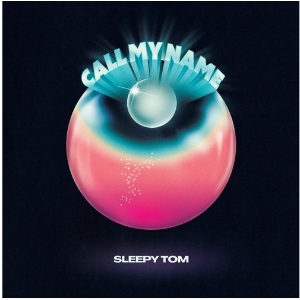 Sleepy Tom sur LRdR avec Call My Name