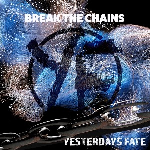 Yesterdays Fate en découverte sur LRDR avec le titre Break the Chains