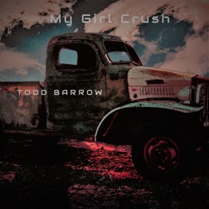 Todd Barrow en découverte avec My girl crush sur LRdR