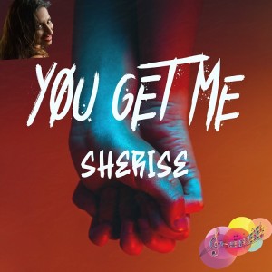 Sherise  en découverte sur LRdR avec You Get Me