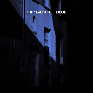 Trip jacker nouveau titre sur LRdR BLUe