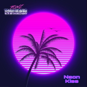 Neon Kiss le nouveau  Fonz Tramontano  sur LRdR