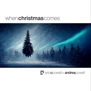 Eric C. Powell + Andrea Powell nouveau titre sur LRdR  When Christmas Comes