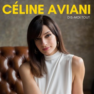 Céline Aviani en découverte sur LRdR avec le titre Dis-moi tout