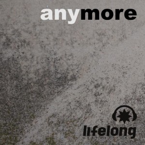 Anymore (U Remix) sur LRdR  les Lifelong Corporation