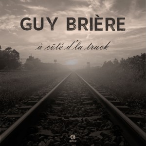 À côté de la track le nouveau Guy Brière sur LRdR