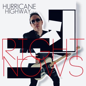 Hurricane Highway en découverte avec un nouveau titre Right Nows