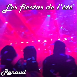 Les fiestas de l'été nouveau titre de Renaud