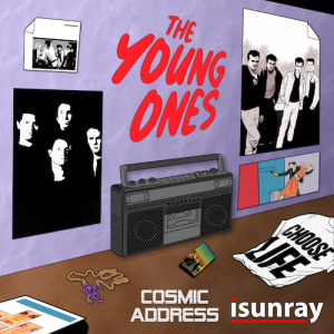 Isunray & Cosmic Address découverte nouveau titre The Young Ones