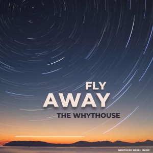 The Whythouse nouveau titre sur LRdR oui Fly Away