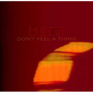 Don't Feel A Thing le nouveau  MELØ sur LRDR