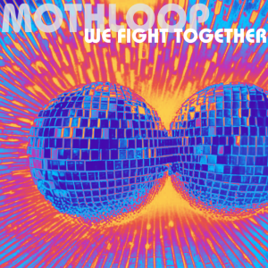 R-04 We Fight Together  (Gemma Cullingford Blah Blah Blah Remix) le nouveau Mothloop