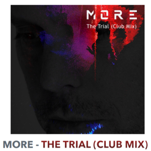 The Trial (Club Mix) nouveau titre des MORE sur LRdR