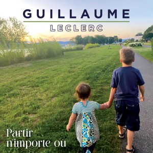 Découverte sur LRdR Avant de partir c' est Guillaume Leclerc