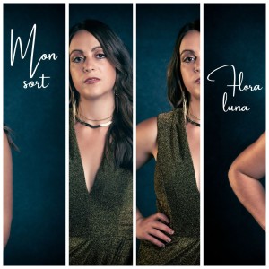 Flora Luna en découverte sur LRdR avec le titre Mon sort