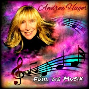 Fühl die Musik nouveau titre de Andrea Hager sur LRDR