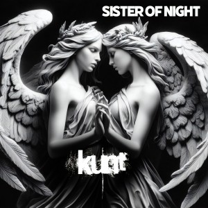 KUNT en découverte avec Sister Of Night sur LRdR