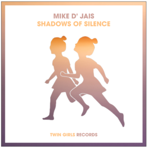 Mike D' Jais nouveau titre sur LRdR oui  Shadows of Silence