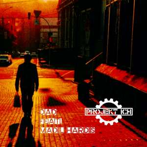 Projekt Ich nouveau titre sur LRdR Dad feat. Madil Hardis (L_iGH_T Remix)