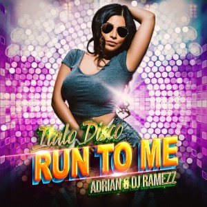 Adrian nouveau titre en 2 versions sur LRdR RUN TO Me italo disco et Eurodance