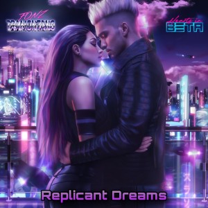 Fonz Tramontano & Hearts in Beta sur LRdR avec  Replicant Dreams