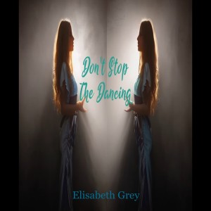 Elisabeth Grey en découverte avec le titre Don't stop the dancing sur LRdR