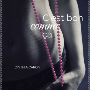Cinthia Caron en découverte sur LRdR C'est bon comme ça