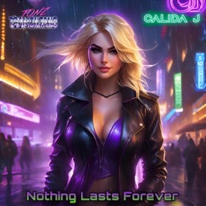 Nothing Lasts Forever le nouveau  Fonz Tramontano & Calida J sur LRdR