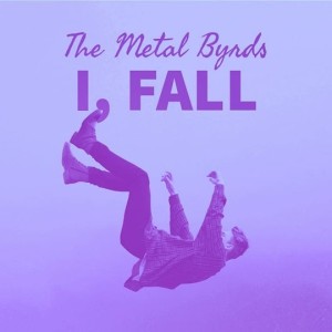 I, Fall le nouveau The Metal Byrds sur LRdR