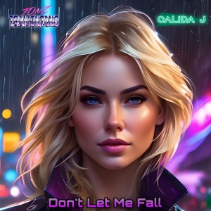Don't Let Me Fall le nouveau Fonz Tramontano & Calida J