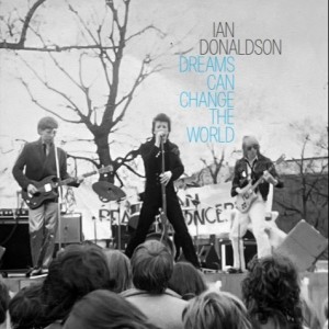 Ian Donaldson en découverte sur LRdR avec Dreams Can ChangeThe World