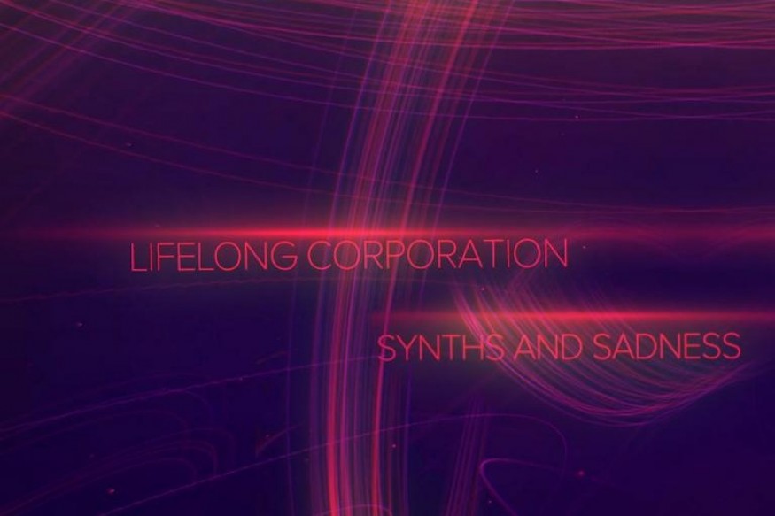 Lifelong Corporation en découverte sur LRdR avec  Synths And Sadness