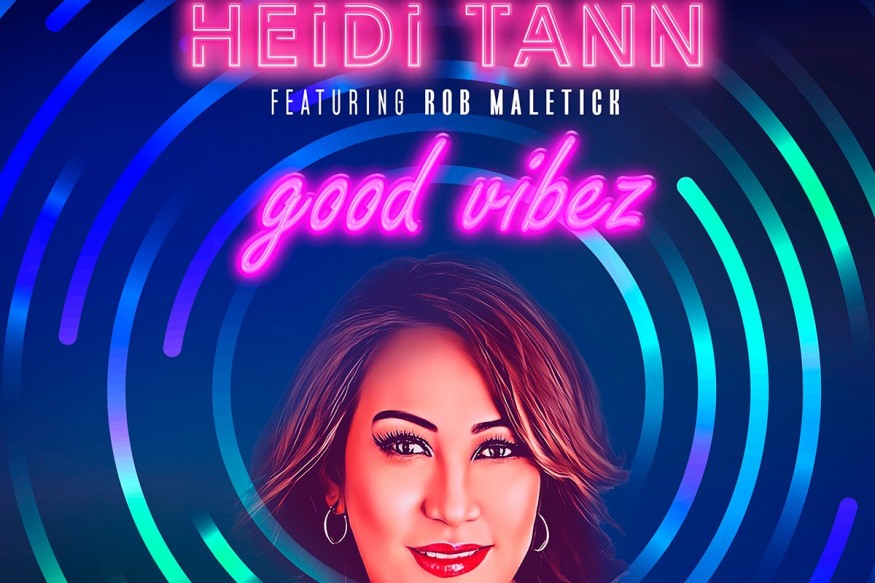 Heidi Tann revient sur LRdR avec le remix Good Vibez Featuring Rob Maletick
