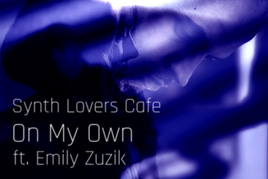 Synth Lovers Cafe  Ft Emily Zuzik sur LRdR avec le titre  On My Own