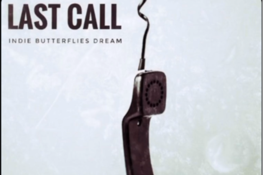 Indie Butterflies Dream  nouveau titre Last Call  sur LRdR