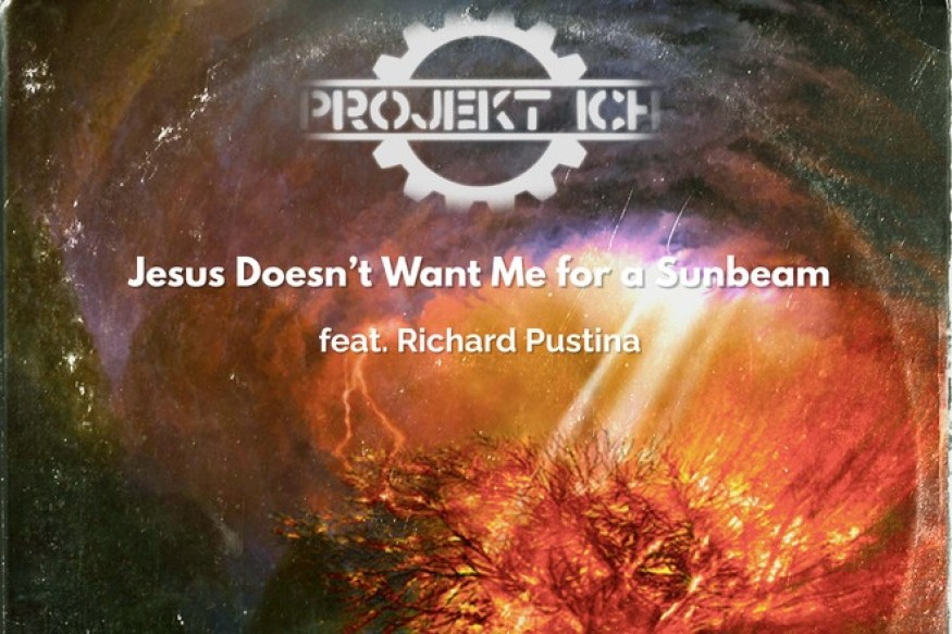 Projekt Ich  sur LRdR avec  Jesus Doesn’t Want Me for a Sunbeam