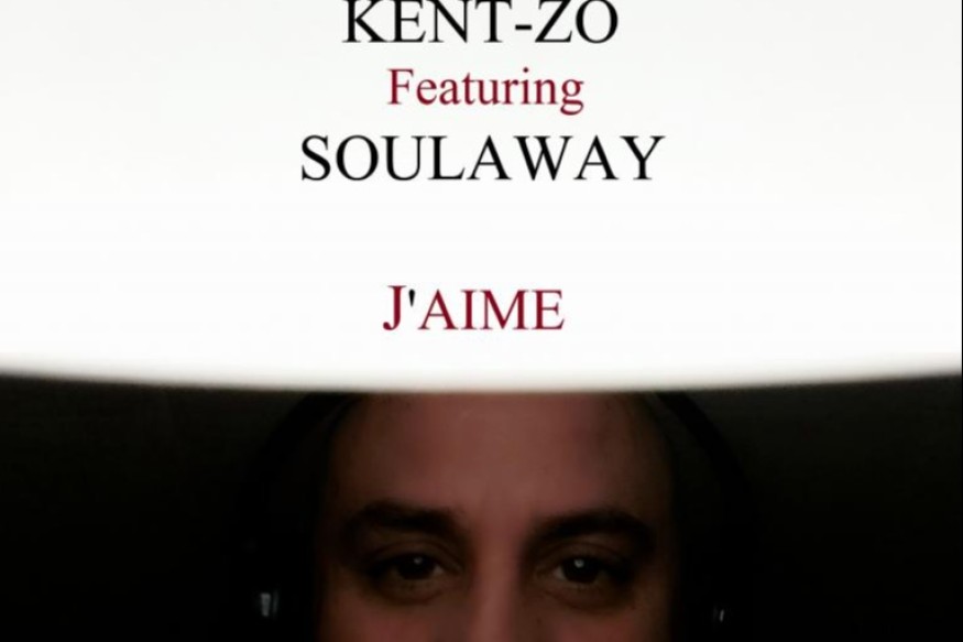 Kent-Zo featuring Soulaway en découverte avec le titre j'aime