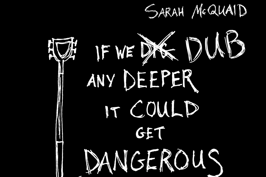 Sarah McQuaid en découverte sur LrDR  avec If We DUB Any Deeper It Could Get Dangerous