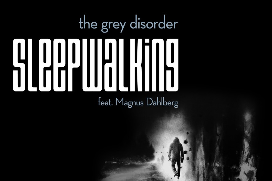 the grey disorder  en découverte sur LRdR avec le titre sleepwalking