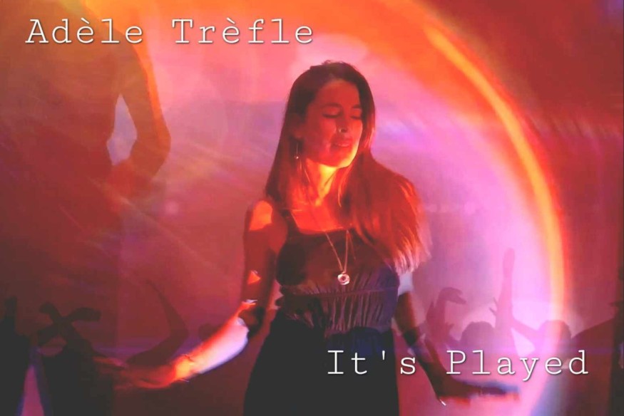 IT'S PLAYED le nouveau Adèle Trèfle  (Adeline T) sur LRdR