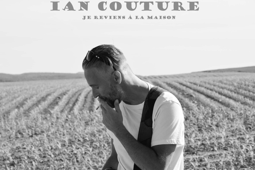 Ian Couture en découverte sur LRdR avec Je reviens à maison