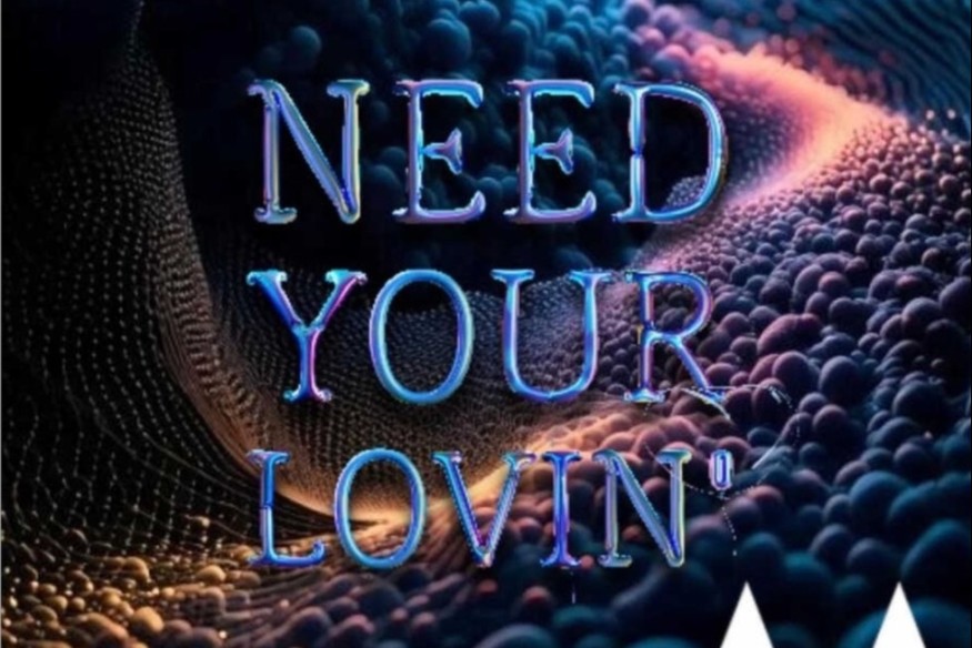 Need Your Lovin' le nouveau MNTL sur LRdR