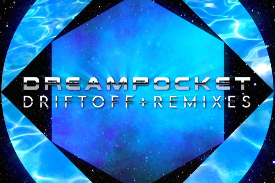 DREAMPOCKET avec 2 versions sur LRdR  de Driftoff
