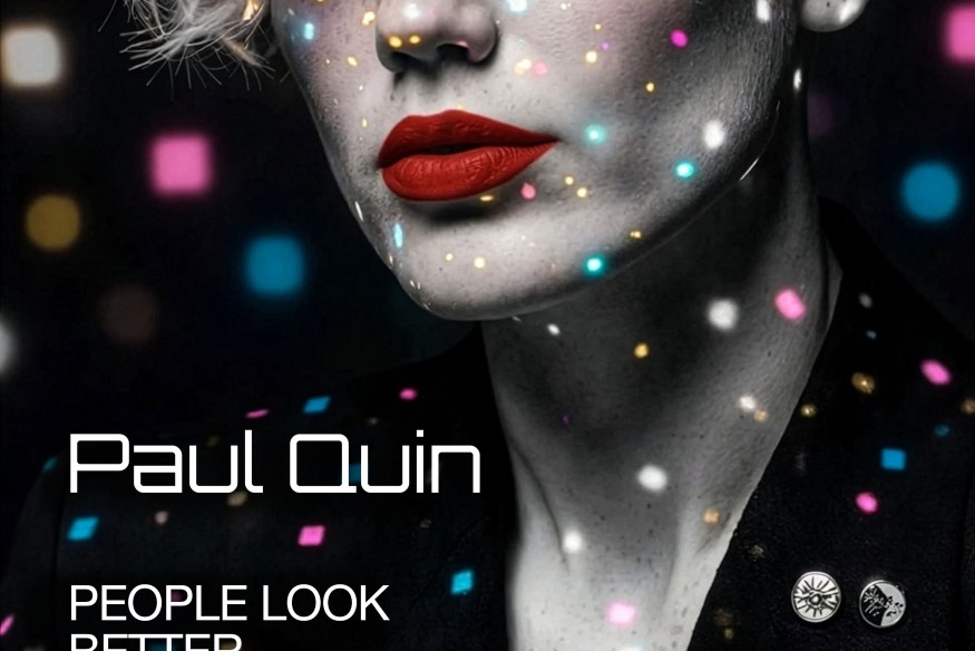 Paul Quin en découverte sur LRdR People Look Better At Night