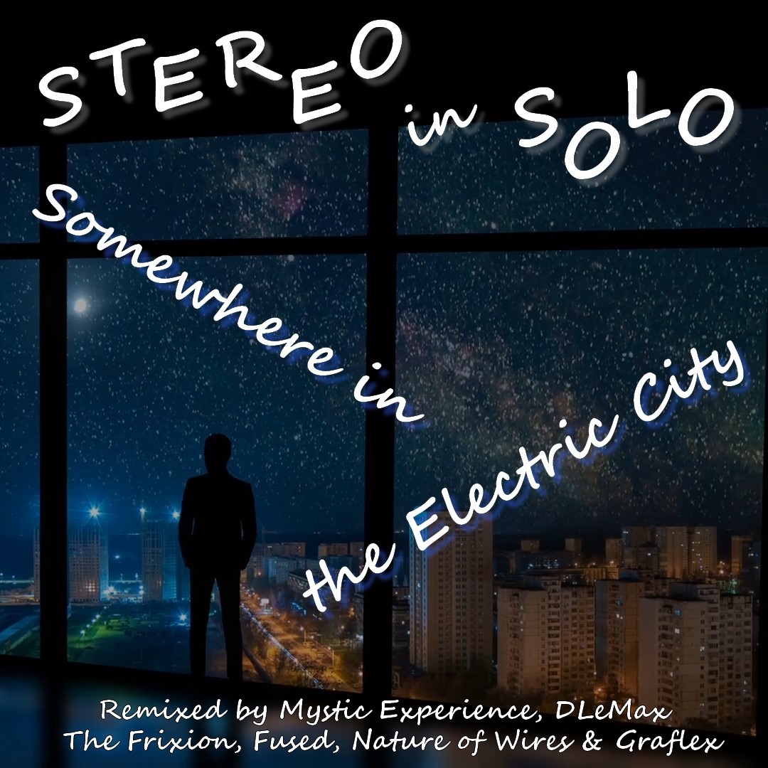 STEREO in SOLO - Official Trailer from the LP Somewhere in the Electric City